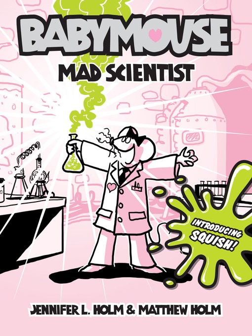 Jennifer L. Holm创作的Mad Scientist作品的详细信息 - 需进入等候名单